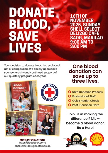 We invite you to take part in our Blood Donation Drive in partnership with Red Cross. Your donation can make a difference and save up lives. 📅 November 16, Sunday ⏰ 9:00 am to 3:00 pm 📍 Shell Select Deli2Go Cafe - Saog, Marilao, Bulacan Let’s show that compassion runs in our blood. 🙏🩸 | Shell Select Deli2Go Cafe - Saog, Marilao, Bulacan