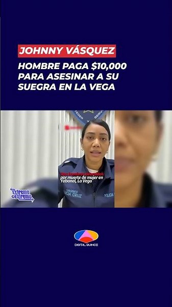 En La Vega, un hombre fue acusado de pagar $10,000 para el asesinato de su suegra, destacando un