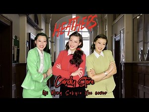 Heathers: The Musical | CANDY STORE | Cover by Yi Ming Sofyia Xue