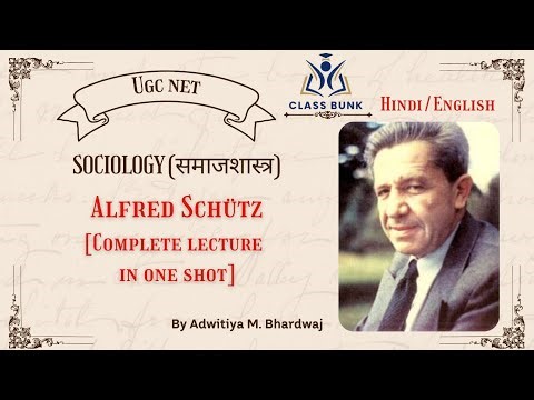 UGC NET SOCIOLOGY | UNIT 1 - ALFRED SCHUTZ [COMPLETELECTURE]