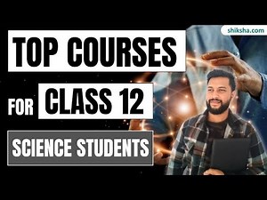 Top Courses after 12th Science | PCB, PCM and PCMB Subjects