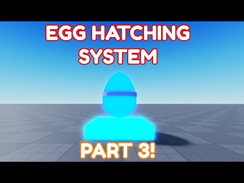 How to make an EGG HATCHING SYSTEM in ROBLOX STUDIO Part 3!