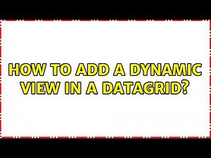 How to add a dynamic view in a datagrid?