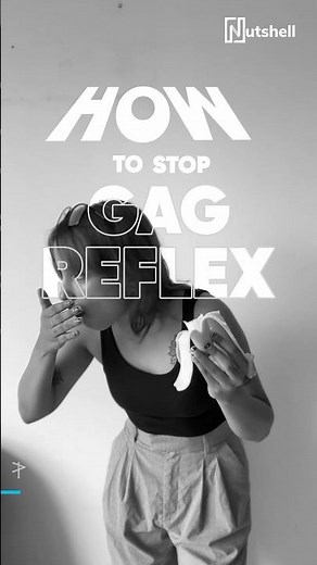 How to stop gag reflex? | Nutshell shorts | #shorts