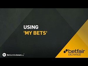 HOW TO USE BETFAIR | USING MY BETS