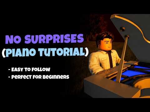No Surprises Piano Tutorial 🎹 (with notes) | Roblox