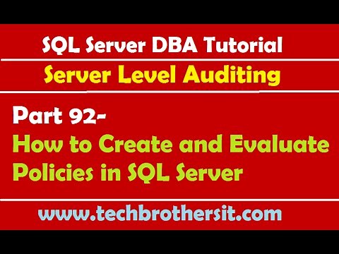 SQL Server DBA Tutorial 92-How to Create and Evaluate Policies in SQL Server