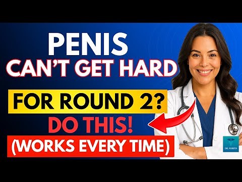 UROLOGIST: Can’t Get a HARD Erection for a Second Round? DO THIS! (WORKS Every Time!)| Dr. Nerita