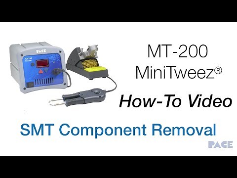 SMT Component Removal || How-To Video || MT-200 MiniTweez®