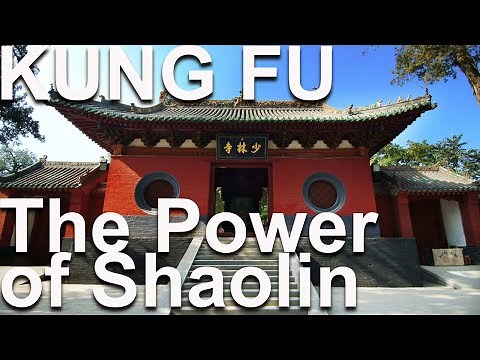 Kung Fu documentary: The power of Shaolin
