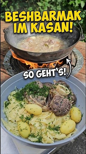 Beshbarmak im Kasan – Der Klassiker im Freien zubereitet!