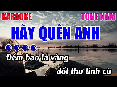 Hãy Quên Anh Karaoke Tone Nam ( Cm ) Karaoke 9999 - Beat Mới