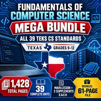 Fundamentals of Computer Science MEGA Bundle: All 39 TEKS CS Standards | Texas