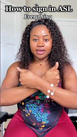 How to sign “everything” in #asl