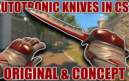 【CS2自动化（原版+预览版）】Autotronic Knives in Counter-Strike 2 (Original & Concept)