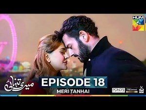 Meri Tanhai - Episode 18 [CC] - 5th May 25 - Sponsors Tresemme,Ponds & Surf Excel [ Kubra & Azaan ]