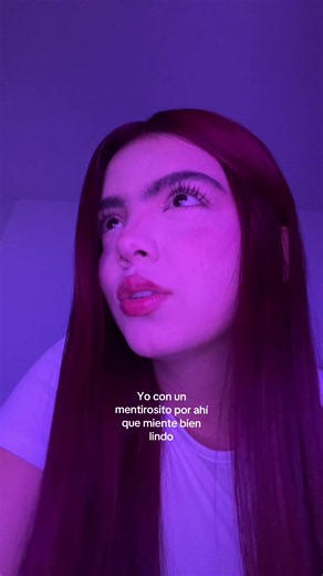Yo con un mentirosito por ahí que miente bien lindo - Karina García