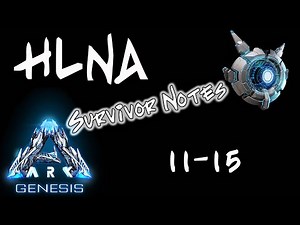 HLNA Survivor Notes 11-15 ( Location & Commands) Genesis Chronicles II