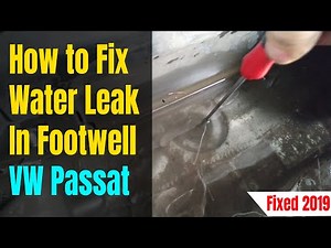 My car is full with water! How to Fix Water Leak In Footwell