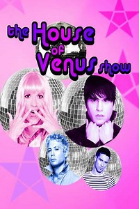 The House of Venus Show (2005-2009) - TV Show