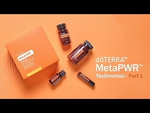 doTERRA MetaPWR Testimonials: Blue Diamond and Presidential Diamonds Edition I