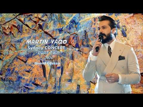 Martin Yaqo's Concert in Sydney Leby Tara حفلة المطرب مارتن ياقو في سيدني الجزء االثاني