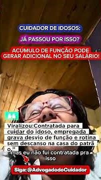 Cuidadora de Idosos: acúmulo de função.
