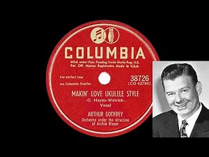 Makin' Love Ukulele Style - Arthur Godfrey 1950
