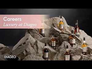 Introducing the Diageo Luxury Company | Diageo Careers