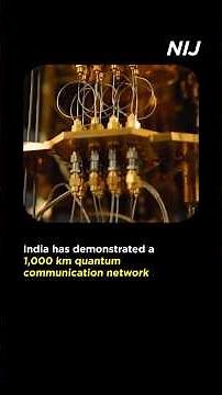 Quantum Tech Breakthrough: India builds one of World’s longest networks