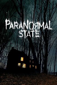 Paranormal State Season 1 - Episode Guide, Ratings & Streaming