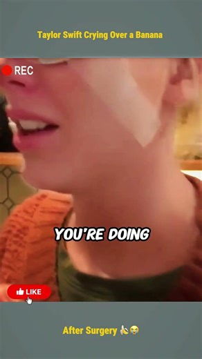 Taylor Swift Crying Over a Banana After Surgery 🍌😭