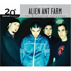 Alien Ant Farm - The Best Of Alien Ant Farm
