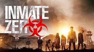 Inmate Zero Movie (2020) | Release Date, Cast, Trailer, Songs, Streaming Online at MX Player