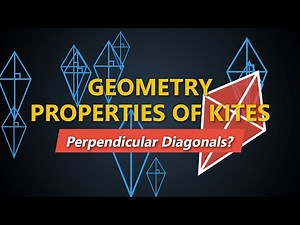 Properties of Kites: Perpendicular Diagonals Explained | Geometry Basics
