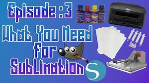 2.1K views · 66 reactions | What You Need For Sublimation? ep: 03 In...