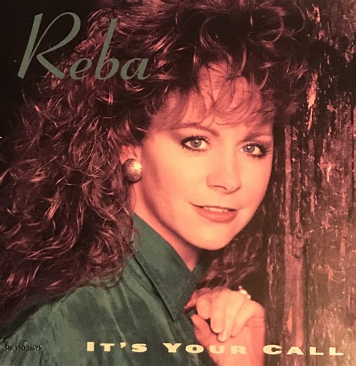 Reba McEntire - It's Your Call