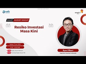 Ryan Filbert : Resiko Investasi Masa Kini | Smart Market Insight