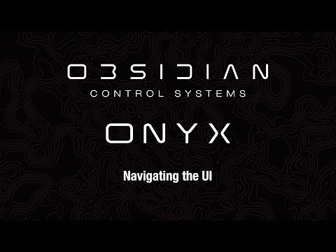 ONYX™ Training | Navigating the UI