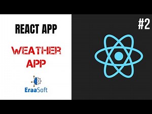 React App - Weather app - installation and structure - 2 (Arabic)