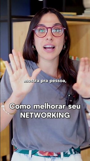 4 PASSOS PARA VOCÊ DESENVOLVER O SEU NETWORKING!