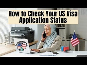 How to Check Your US Visa Application Status | US Immigration Tips
