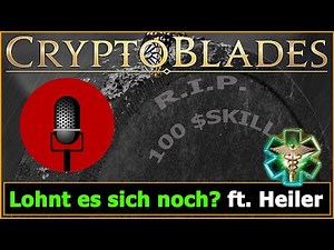 Crypto Blades ($SKILL) 2021 ⚔️ Lohnt sich das Spiel noch? ft. Heiler