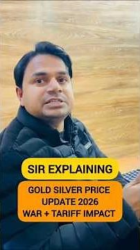 Gold & Silver Price Update 2026 | War, Tariffs & Global Uncertainty Explained