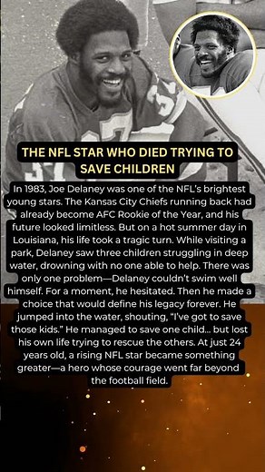 Joe Delaney: NFL Player Who Died Saving Children in Tragic Heroic Act