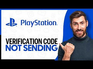 How to Fix PlayStation Verification Code Not Sending - Step By Step