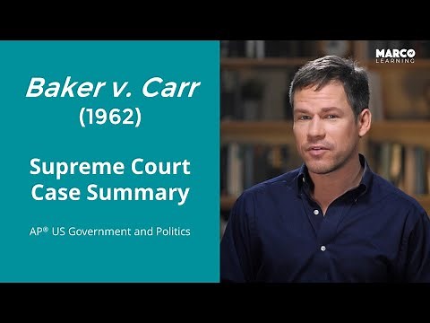 Baker v. Carr (1962) [AP U.S. Government Supreme Court Case]