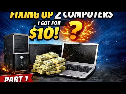 Fixing up 2 Computers that I got for $10 Part 1