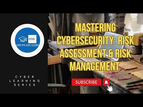 Mastering Cybersecurity: RISK Assessment & Risk Management Explained