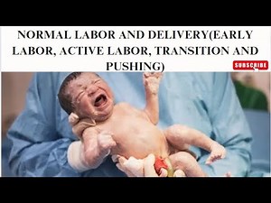 Normal Labor and Delivery Explained